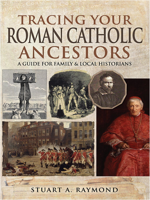 Title details for Tracing Your Roman Catholic Ancestors by Stuart A Raymond - Available